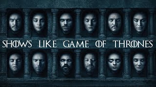 10 Shows Like Game of Thrones  Similar Shows [upl. by Legnaros]