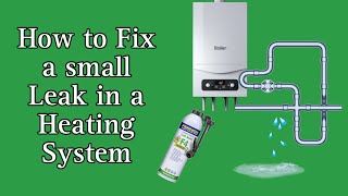 How to Fix a small Leak in a Heating System  Adding Leak Sealer [upl. by Nappie]