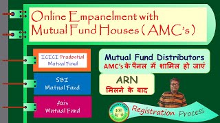 Online Registration with AMCs I How to do Empanelment with Mutual Fund Houses I एएमसी रजिस्ट्रेशन [upl. by Miuqaoj681]