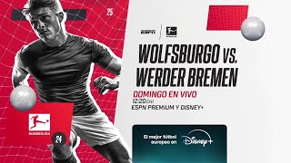 Bundesliga 202425  Wolfsburgo vs Werder Bremen  Promo ESPN Premium CHILE [upl. by Maleeny]