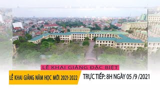 Trực tiếp LỄ KHAI GIẢNG NĂM HỌC MỚI 20212022  Nghệ An [upl. by Yenaled585]