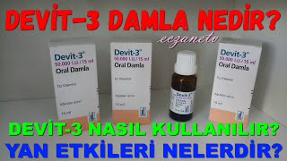 Devit3 Damla Nedir Devit3 Damlanın Yan Etkileri Nelerdir Devit3 Damla Nasıl Kullanılır [upl. by Saraann]