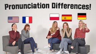 American VS European Pronunciation Differences American French German SpanishPolish [upl. by Aitercal]