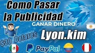 Como Pasar la Publicidad Lyon  Como Descargar Desde LyonKim  Paso a Paso 2018 [upl. by Melitta700]