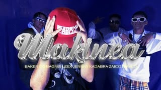 Baker OG ft Bagnis Leex Jenrry Kadabra Zaiko Diavlo  MAKINEA Official Music Video [upl. by Yantruoc]