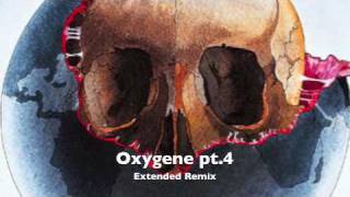 Oxygene pt4 Extended Remix [upl. by Animaj]