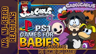 Mr NuRetro amp OkamiTheNerd Reacts  quotCaddicarus PS1 Baby Gamesquot I NRG [upl. by Sabu220]