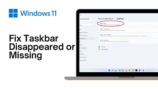 How to Fix Taskbar Disappeared or Missing on Windows 11 [upl. by Cinelli]