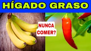 6 ALIMENTOS PROHIBIDOS para el HÍGADO GRASO y los 5 MEJORES para la ESTEATOSIS HEPÁTICA [upl. by Aisac]