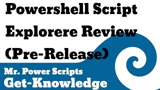 Powershell Script Explorer PreRelease Review [upl. by Dupre]