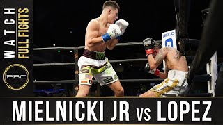 Mielnicki vs Lopez FULL FIGHT February 27 2021  PBC on FOX [upl. by Phenica267]