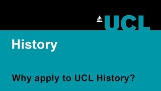 Why apply to UCL History [upl. by Aylmar]