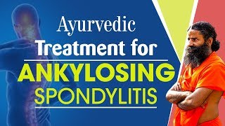 Ayurvedic Treatment for Ankylosing Spondylitis  Swami Ramdev [upl. by Akimihs]