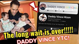 FINALLY Daddy Vince may Youtube Channel na  Daddy Vince Hizon [upl. by Ivette]