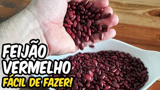 RECEITA DE FEIJÃO VERMELHO SUPER FÁCIL DE FAZER  Novatos na Cozinha [upl. by Nneb]