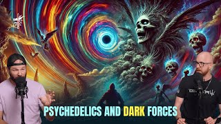 Psychedelics and Demonic Encounters The Spiritual Risks of Altered States [upl. by Papke]