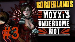 3 Бандитский овраг BL Mad Moxxis Underdome Riot [upl. by Anaeli261]