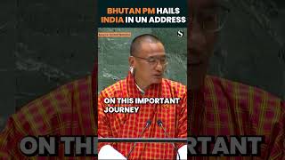 India Supported Bhutan from the Very Beginning PM Tshering Tobgay in UN Address shorts [upl. by Airdnola531]