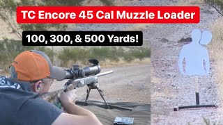 500 Yards with a Muzzleloader  TC Encore Muzzle Loader How Tos [upl. by Haram]