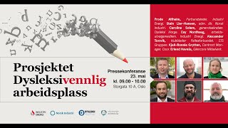 Pressekonferanse dysleksivennlig arbeidsplass [upl. by Alvar]