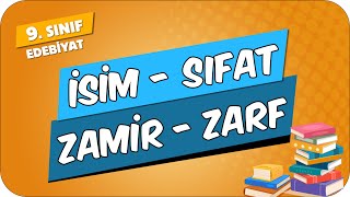 Dil Bilgisi  İsim Sıfat Zamir Zarf  9Sınıf Edebiyat 2024 [upl. by Tsai]