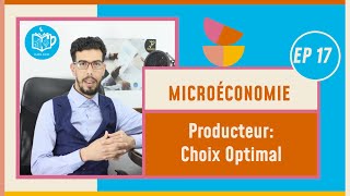 CAFE ECO EP 17 Microéconomie S1S2 Producteur  Choix Optimal Darija [upl. by Arit]