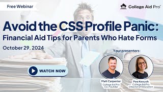 Avoid the CSS Profile Panic Financial Aid Tips for Parents Who Hate Forms [upl. by Madalyn]