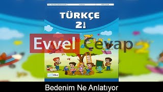 Bedenim Ne Anlatıyor Metni Etkinlik Cevapları 2 Sınıf Türkçe [upl. by Colby190]