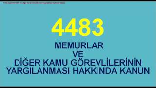 En Güncel 4483 Sayılı Memurlar ile Diğer Kamu Görevlilerinin Yargılanması Hakkındaki Kanun [upl. by Ewall]