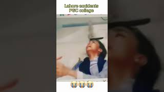 Lahor college accident  PGC college 😭😭short shortsfeed viralvideo [upl. by Priestley]