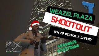 Weazel Plaza Shootout  UNLOCK The WM29 Pistol amp Seasons Greetings Livery [upl. by Esya803]