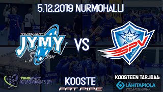 Nurmon Jymy  SPV  Kooste  Suomen Cup  5122019 [upl. by Etnoved]