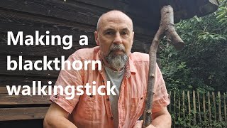 Making a blackthorn walkingstick [upl. by Mall]