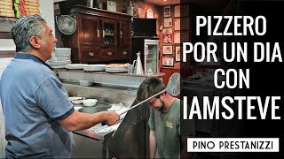 PIZZERO POR UN DIA  Con iamSteve  Pino Prestanizzi [upl. by Giarla]