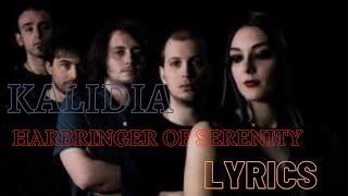 Kalidia harbinger of serenity Lyrics [upl. by Annaiuq]