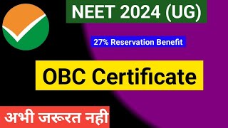 OBC Certificate for NEET 2024  How to get OBC Reservation in NEET 2024  OBC NCL in NEET 2024 [upl. by Clausen360]