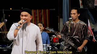 Lagu nampak slow tapi melangitttKerana Cinta  Ijam Medicine ft Lan Taro Eqeen Queen Archid [upl. by Aehs]