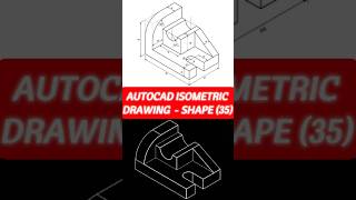 AutoCAD Isometric Drawing  Shape 35 short skills tutorial fyp foryou [upl. by Danieu707]