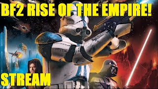 STAR WARS BATTLEFRONT 2 2005 LIVESTREAM GALACTIC CONQUEST amp RISE OF THE EMPIRE [upl. by Attenad219]