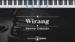 Wirang  Denny Caknan KARAOKE PIANO [upl. by Anelet]