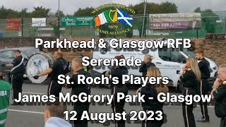 Parkhead amp Glasgow RFB Serenade St Rochs Players at James McGrory Park  WOSBA  Glasgow  120823 [upl. by Dixil]