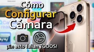 Cómo CONFIGURAR la Cámara del iPhone AL MÁXIMO🔥Incluido iPhone 16 ProMax [upl. by Hillell825]