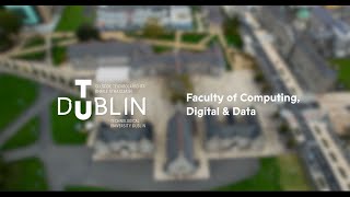 Faculty of Computing Digital and Data TU Dublin [upl. by Nylirret]