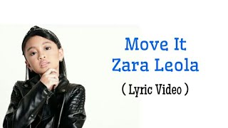 Zara Leola  Move It Lyrics [upl. by Va174]