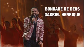 Gabriel Henrique  Bondade de Deus  ao vivo no Troféu Gerando Salvação 2024 [upl. by Geri177]