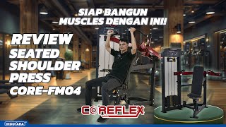 REVIEW SEATED SHOULDER PRESS TERBAIK DARI COREFLEX TIPE COREFM04 [upl. by Asyal]