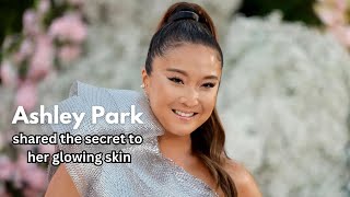 Ashley Park shared the secret to her glowing skin [upl. by Enaols]