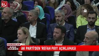 Kardelen TV  AK PARTİ’DEN ‘REFAH PAYI’ AÇIKLAMASI [upl. by Yorel]