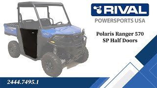 Polaris Ranger 570 SP Rival Half Doors Fitting Video 244474951 [upl. by Berne969]