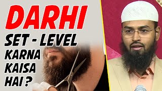 Darhi Beard Ko Set Karna Level Me Lana Kya Durust Hai By Adv Faiz Syed [upl. by Carlock]